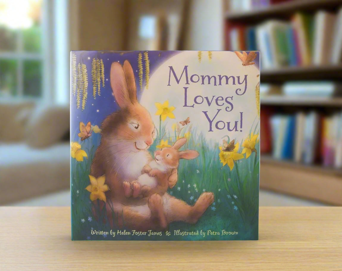 Mommy Loves You!