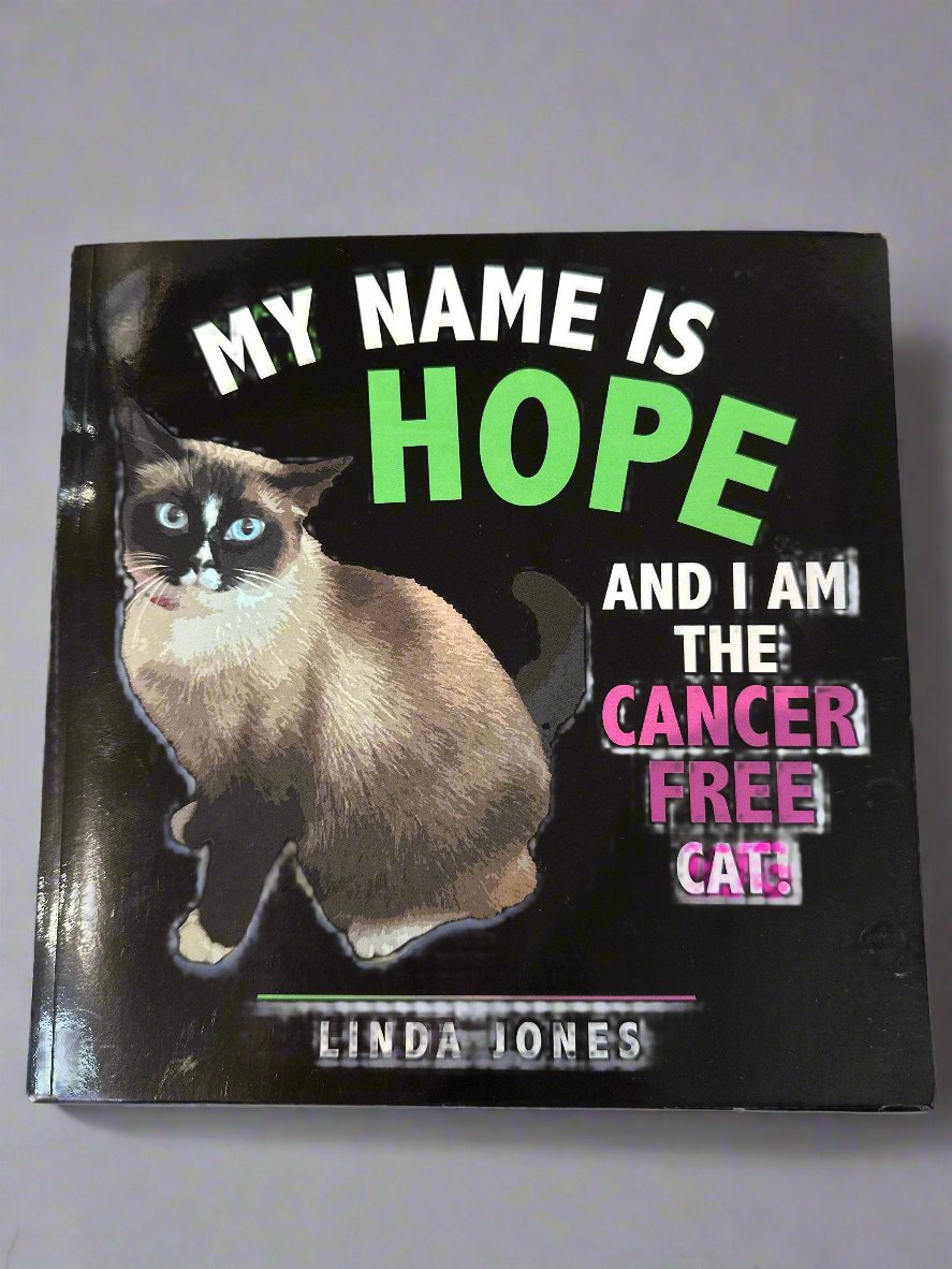 My Name is Hope and I am the Cancer free Cat paperback