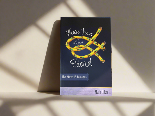 Share Jesus with a Friend (The Next 15 Minutes) by Mark Hikes